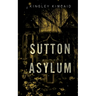 Sutton Asylum