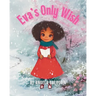 Eva's Only Wish