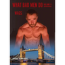 What Bad Men Do -Volume V, WAGS