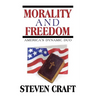 Morality and Freedom: America's Dynamic Duo