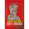 Encyclopedia of Body Language: What Every Movement Says