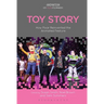 Toy Story: How Pixar Reinvented the Animated Feature