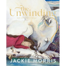The Unwinding: And Other Dreamings