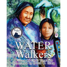 Water Walkers: Walking Lake Superior