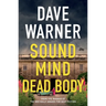 Sound Mind Dead Body