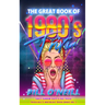The Great Book of 1980s Trivia: Crazy Random Facts & 80s Trivia