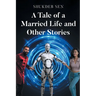 A Tale of a Married Life and Other Stories