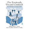 The Emotionally Focused Casebook: New Directions in Treating Couples