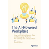 The AI-Powered Workplace: How Artificial Intelligence, Data, and Messaging Platforms Are Defining the Future of Work