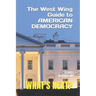 What's Next?: The West Wing Guide to American Politics