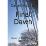 Final Dawn: Book 15: This Changes Everything