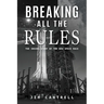 Breaking All The Rules: The Inside Story of the New Race