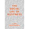 The Social Life of Busyness
