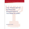 The Whole Truth: Rethinking Retribution in the Book of Tobit