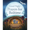 Good Night: Prayers for Bedtime