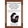 Bureau of Indian Affairs Special Agent Horace B. Durant's 1907 Durant Roll Field Notes