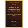 Sketches Of The Highlands Of Cavan, And Of Shirley Castle: Taken During The Irish Famine (1856)