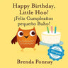 Happy Birthday Little Hoo / ｡Feliz Cumpleas peque Buho!