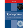 Spacepower: Doctrine for Space Forces