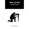 Men of Old: And other Poems