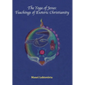 The Yoga of Jesus: Teachings of Esoteric Christianity