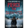Pierce the Darkness