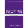 Leadership Sales Coaching: Executive Summary
