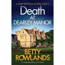 Death at Dearley Manor: A completely gripping cozy mystery