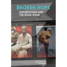 Broken Hope: Deportation and the Road Home