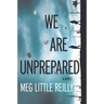 We Are Unprepared