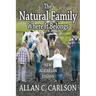 The Natural Family Where It Belongs: New Agrarian Essays