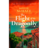 The Flight of the Dragonfly: A Scottish Heartbreak, a Greek Rebirth: A Romance of Love and Self-Discovery