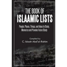 The Book of Islaamic Lists: People, Places, Things, and Ideas to Study, Memorize and Provoke Future Study