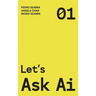Let's Ask AI: A Non-Technical Modern Approach to AI and Philosophy