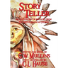 Story Teller An Anthology Of Folklore From The Native American Indians