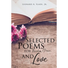 Selected Poems for Freedom, Peace, and Love