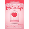 Trust Issues in Relationships: How to Overcome Anxiety, Eliminate Negative Thinking, Insecurity, Fear of Abandonment and Toxic Thoughts