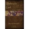 I Believe in God: Sermons from The Apostles' Creed