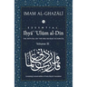 ESSENTIAL IHYA' 'ULUM AL-DIN - Volume 3: The Revival of the Religious Sciences