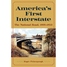 America's First Interstate: The National Road, 1806-1853
