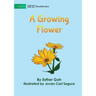 A Growing Flower