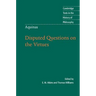 Thomas Aquinas: Disputed Questions on the Virtues