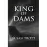 King of Dams