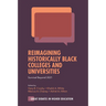 Reimagining Historically Black Colleges and Universities: Survival Beyond 2021
