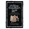 Finding Columbus's Gold: A Grand Adventure on the Island of Hispaniola
