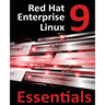 Red Hat Enterprise Linux 9 Essentials: Learn to Install, Administer, and Deploy RHEL 9 Systems