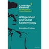 Wittgenstein and Social Epistemology