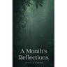 A Month's Reflections