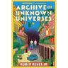 Archive of Unknown Universes