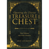 Opening the Divine Treasure Chest: Your Pathway into God's Presence